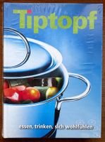 «Tiptopf. Essen, trinken, sich wohlfühlen»