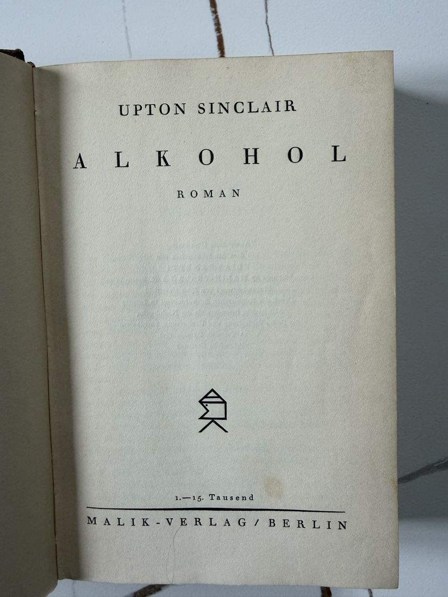 Libri: Upton Sinclair: Alkohol. Roman. Übersetzung von Elias Canett – Usato da Winterthur venduto da romaroma
