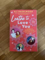 Loathe to love you - Ali Hazelwood