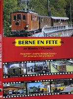 DVD 'Berne en fête au Blonay-Chamby'