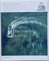 Pfahlbauten rund um die Alpen // Palafittes (alpes) (2009)