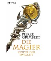 Kinder der Ewigkeit: Die Magier 4 - Roman (Die Magier-Serie)