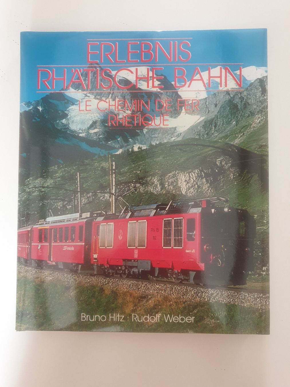Libri: Rhätische Bahn - Le Chemin de fer rhétique, Bruno Hitz – Nuovo (secondo la descrizione) da Moutier venduto da 2CC2.3402