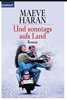 Haran Maeve: Und sonntags aufs Land