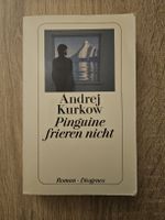Andrej Kurkow Pinguine frieren nicht