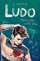 Ludo - Teach me - love you - 978-3-7592-8857-8 / L. Mattis