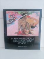 La peinture française - Musée Pouchkine - Moscou / Gianadda