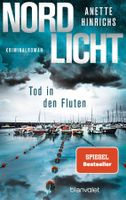 Hinrichs Anette - Nordlicht - Tod in den Fluten / Krimi