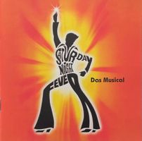 Saturday Night Fever - Das Musical