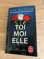 Toi, moi, elle - Sue Watson - Thriller psychologique