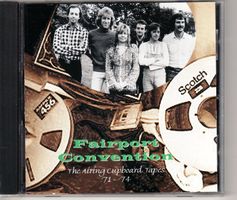 Fairport Convention ‎– The Airing Cupboard Tapes '71 - '74
