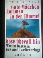 Gute Mädchen kommen in den Himmel,