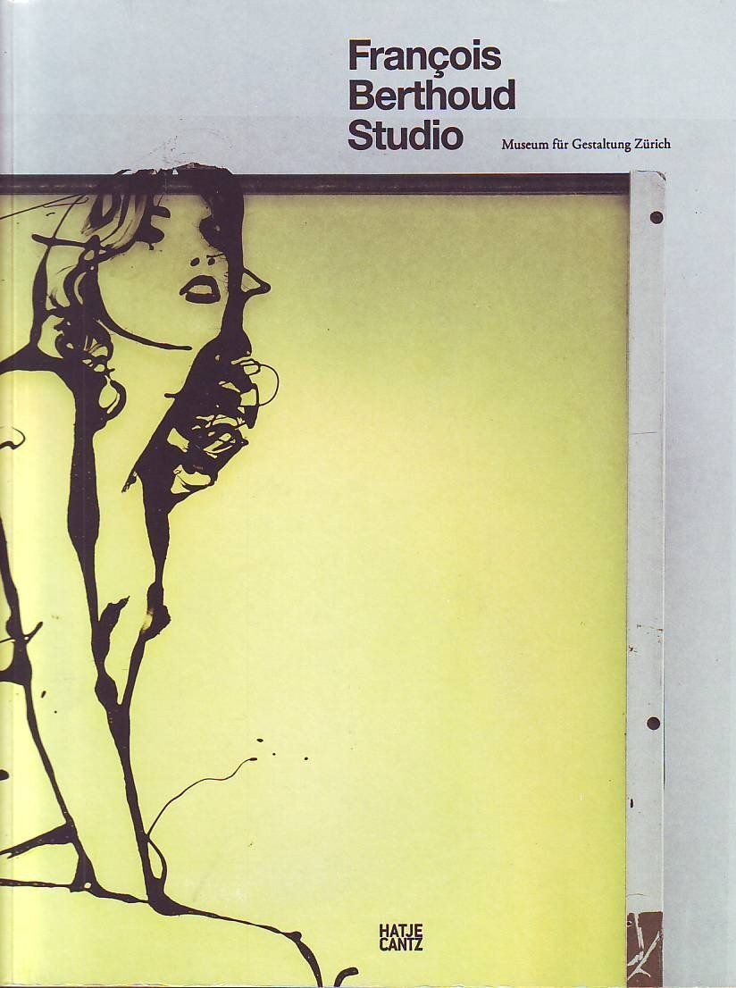 Bücher: François Berthoud Studio: Die Kunst der Modeillustration D&E – Gebraucht aus Basel von ideashop