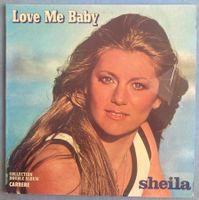 SHEILA - LOVE ME BABY