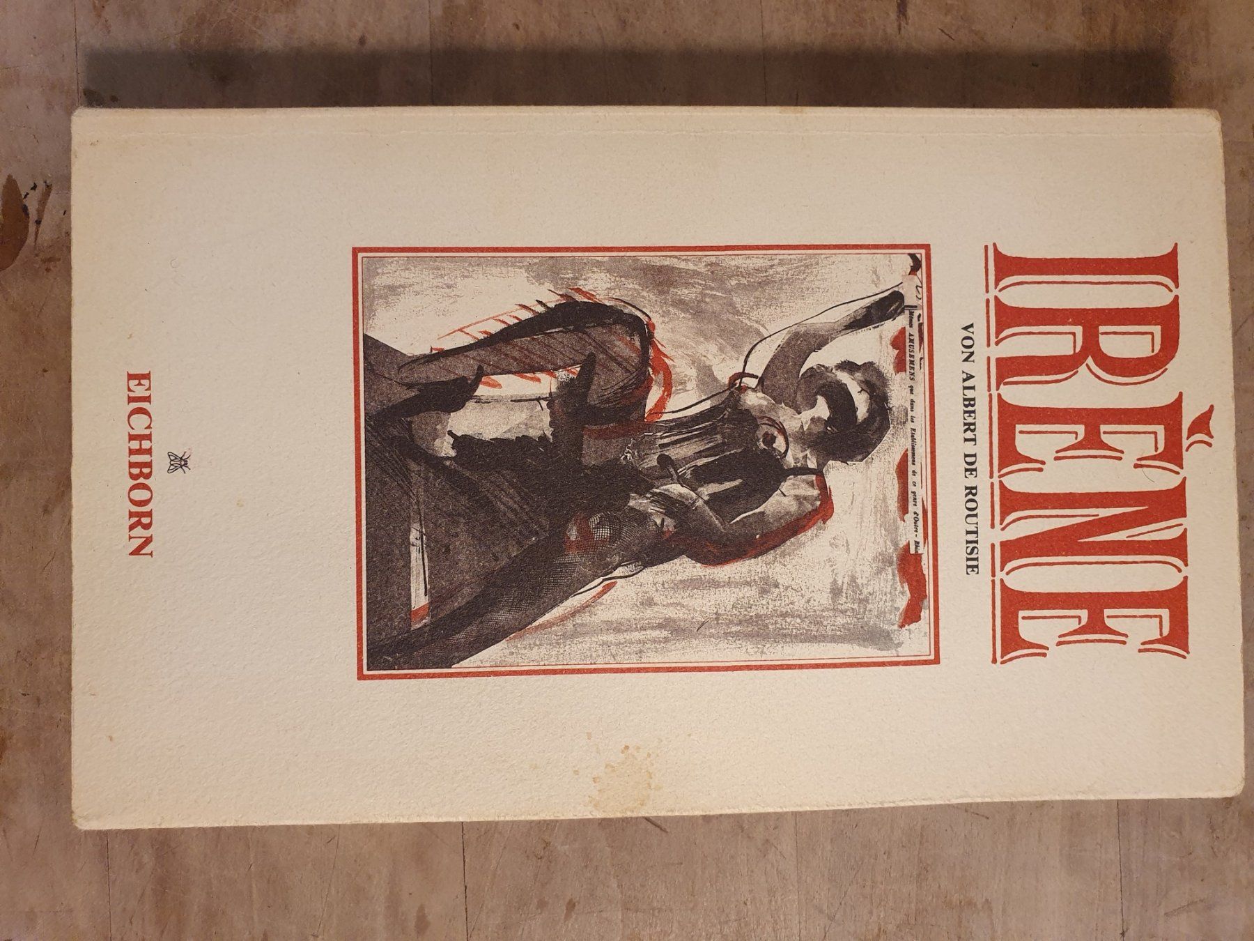 Libri: Iréne Albert De Routisie Eichborn – Usato da Zürich venduto da loosebone