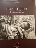 dans Calcutta - le médecin des oubliés