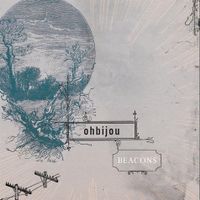 Ohbijou - Beacons