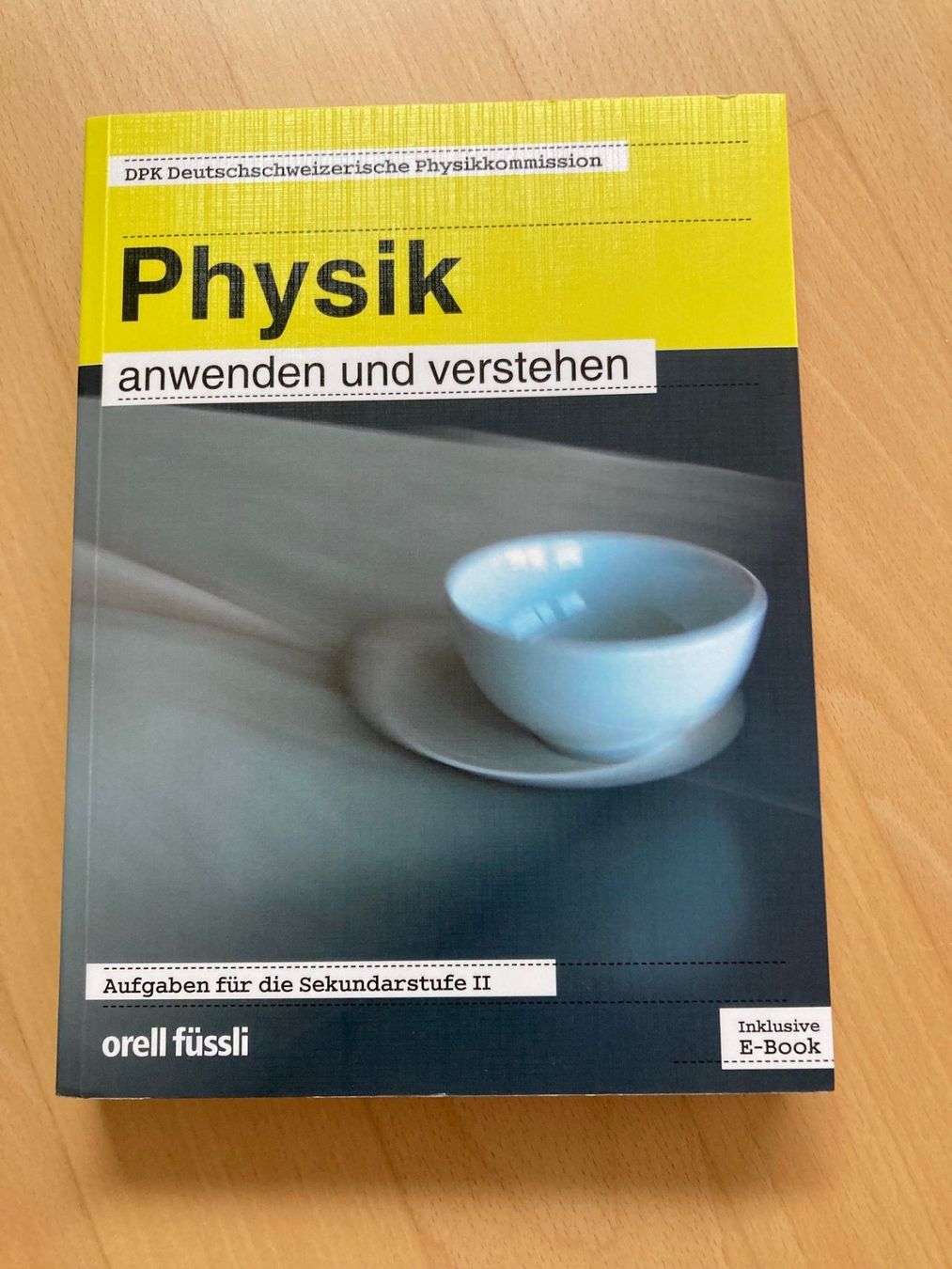Libri: Physik anwenden und verstehen – Usato da Schötz venduto da Jappa