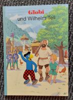 Globi und Wilhelm Tell, Kinderbuch Klassiker, 1. Auflage NEU