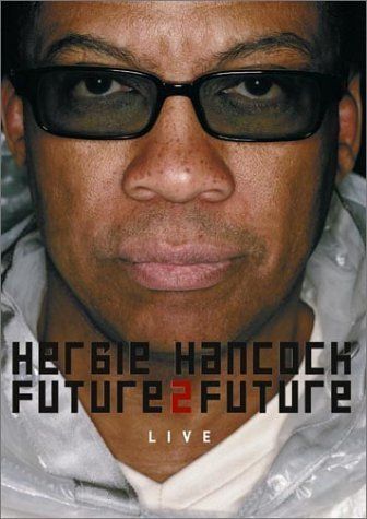 Tutti i DVDs: Hancock Herbie: Future 2 Future DVD – Nuovo e nell'imballaggio originale da Steinhausen venduto da Vilivinili
