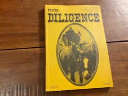 "Faites Diligence": Livre rare sur les diligences!
