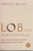 LOB DER VERNUNFTEHE - ARNOLD RETZER - TASCHENBUCH