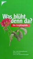 Was blüht denn da? Pflanzen-Enzyklopädie Buch mit 400 Seiten