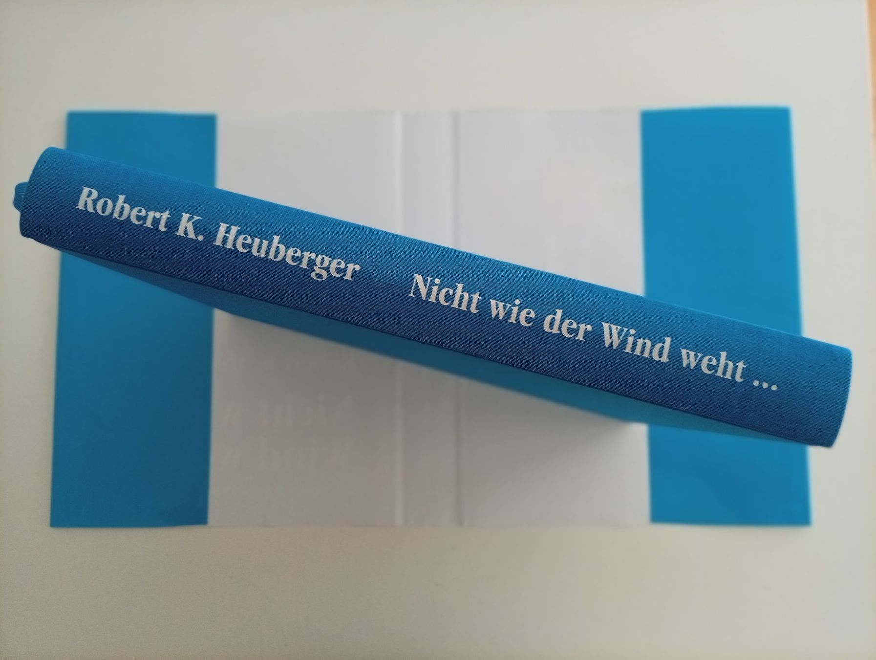 Bücher: Robert K. Heuberger,  Nicht wie der Wind weht... – Gebraucht aus Locarno von edn.vintage 9