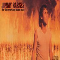 Jimmy Barnes – For The Working Class Man - Vergriffen!