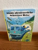 Globis abenteuerliche Schweizer Reise