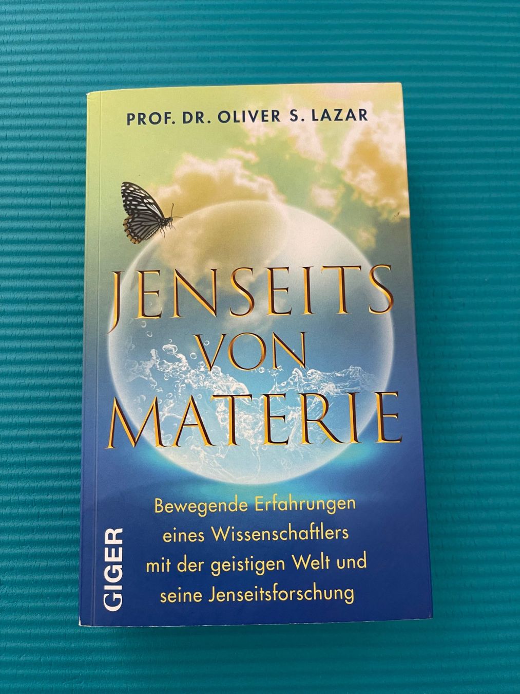Libri: Jenseits von Materie - Prof. Dr. Oliver S. Lazar – Usato da Bazenheid venduto da nervik