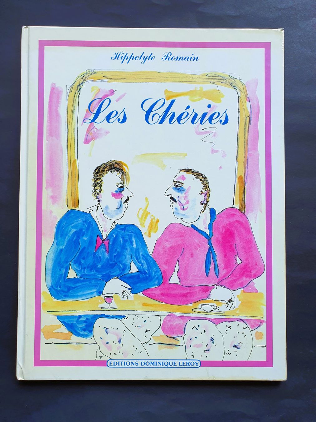 Comics: BD, Les Chéries, Hippolyte Romain, D. Leroy, 1984 – Gebraucht aus Martigny von Abm1000