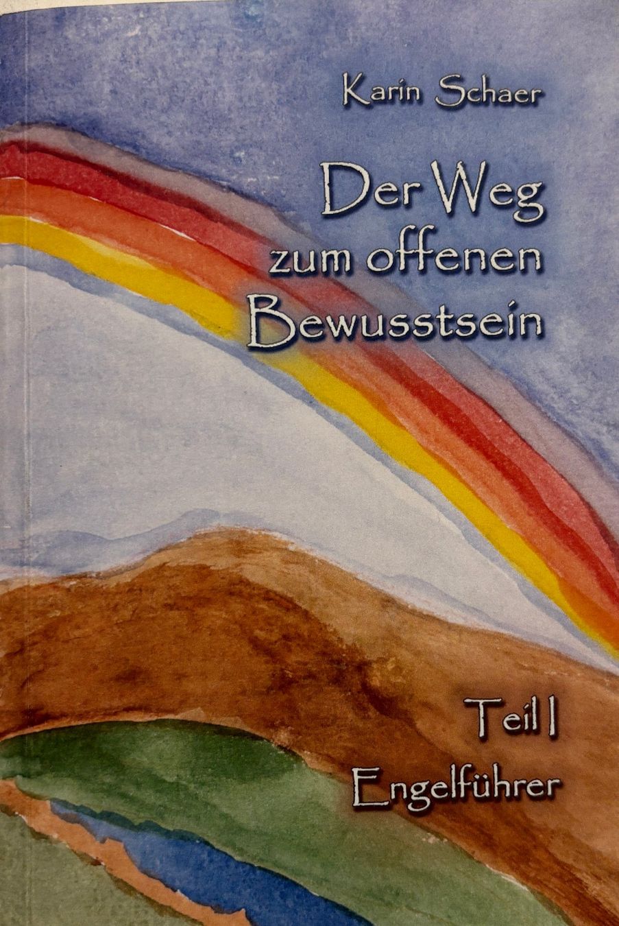 Libri: Weg zum offenen Bewusstsein - Engelführer 1 – Nuovo (secondo la descrizione) da Sarnen venduto da Livres