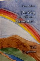 Weg zum offenen Bewusstsein - Engelführer 1