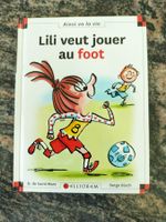 Lili Veut Jouer Au Foot - Tome 120 Ainsi va la vie