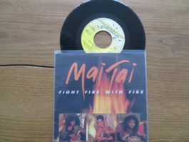Mai Tai - Fight Fire With Fire - Single Schallplatte Top!