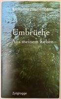 🤍 „Umbrüche aus meinem Leben“ von Katharina Zimmermann 🤍