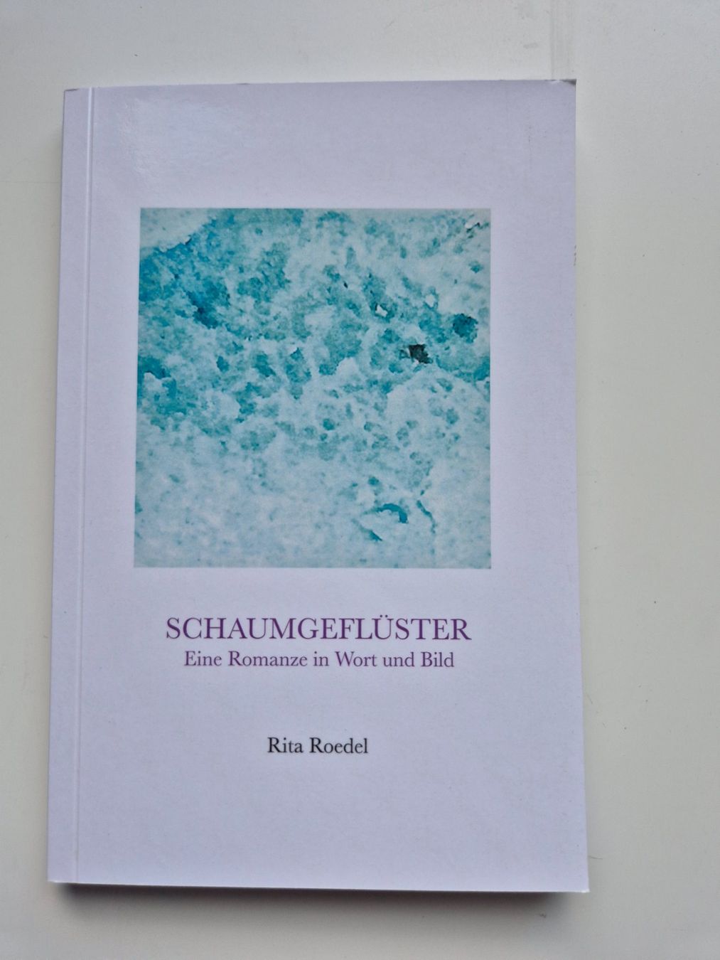 Libri: SCHAUMGEFLÜSTER    Rita Roedel – Usato da Niederweningen venduto da Obson