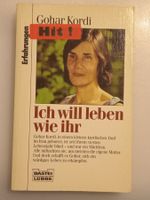 Taschenbuch  -  Gohar Kordi / ICH WILL LEBEN WIE IHR
