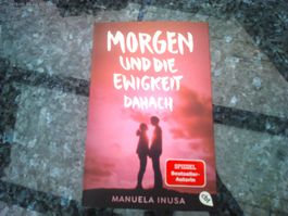 Morgen und die Ewigkeit danach von Manuela Inusa