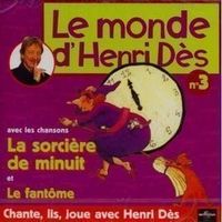 Le monde d'Henri Dès (CD) Chante, lis, joue avec Henri Dès