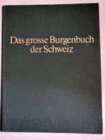 Das grosse Burgenbuch der Schweiz  | viele Farbfotos
