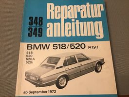 BMW 518/520 (4 Zyl.) ab Sept. 1972 Bucheli Anleitung 156 S.