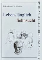 Hoffmann Erika Baum, Lebenslänglich Sehnsucht