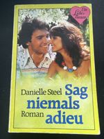 Danielle Steel: Sag niemals Adieu