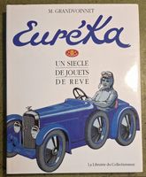 EUREKA - UN SIECLE DE JOUETS DE REVE - Top Zustand