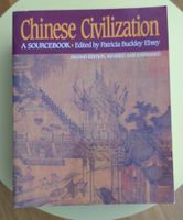Chinese Civilization, A Sourcebook