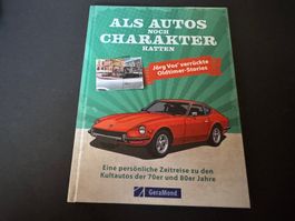 ALS AUTOS NOCH CHARAKTER HATTEN