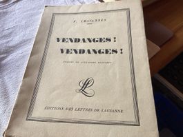 Vendanges ! Vendanges ! F. Chavannes 64 pages 1928 bon état