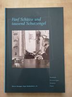 Fünf Schüsse und tausend Schutzengel - Werner Binzegger